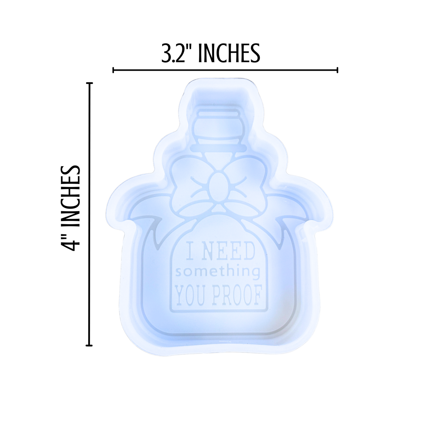 Need Something You Proof Silicone Mold