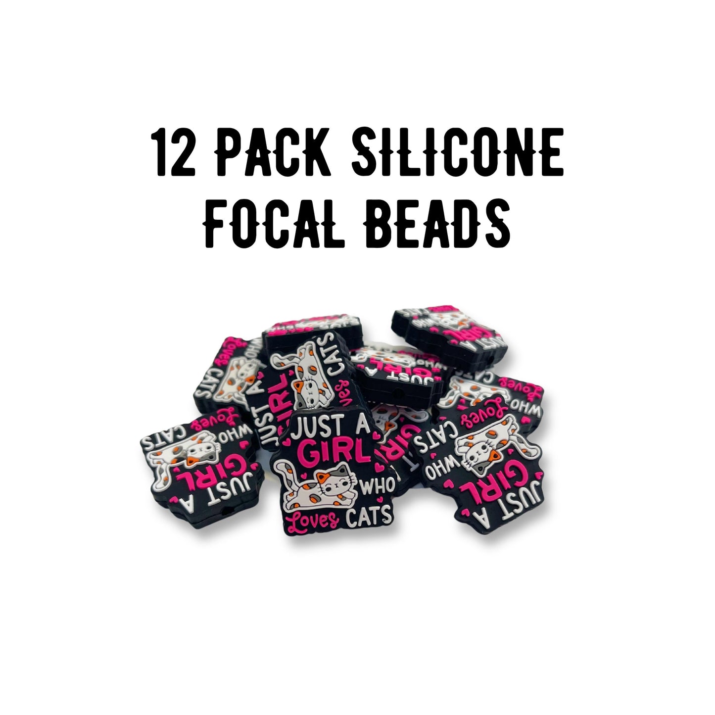 Just A Girl Who Loves Cats Silicone Focal Bead 12pk