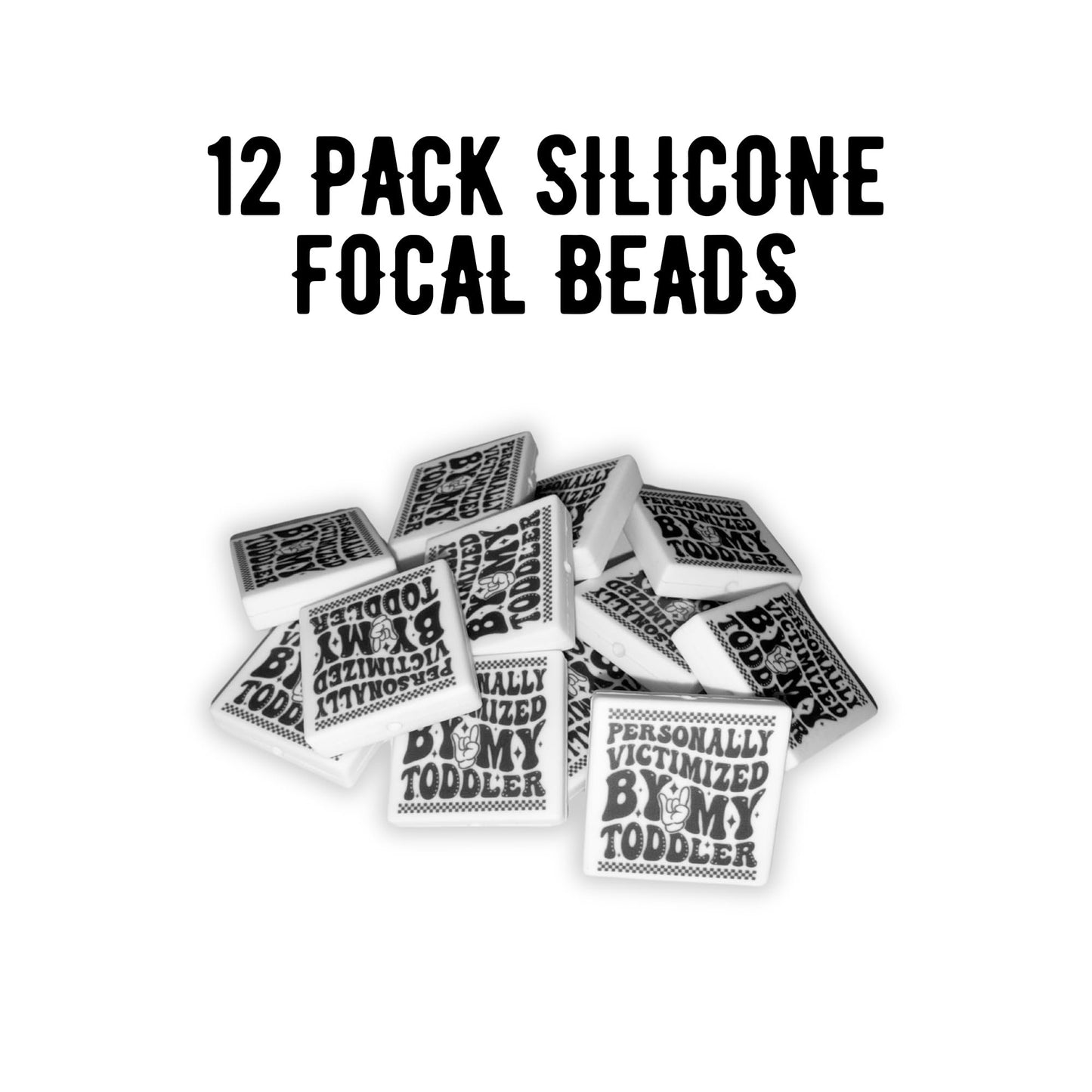 Personally Victimized by My Toddler Square Silicone Focal Bead 12pk 2.7cm for Beadable Pen Keychain Mama Bear Freshie Hanger