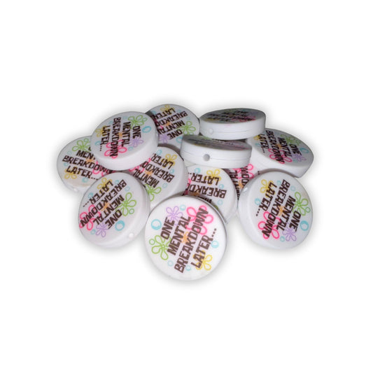 One Mental Breakdown Later… Sponge Circle Bob 12pk 2.7cm Silicone Focal Bead Anxiety Mental Health for Beadable Pen Keychain Freshie Hanger Mama