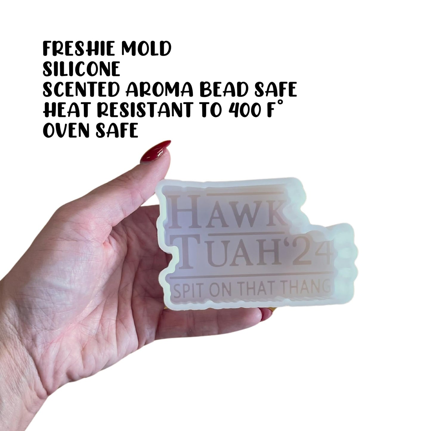 Hawk Tuah 2024 Spit On That Thang Political Silicone Freshie Mold 4.1x2.4x0.8” Trump Republican Vance I’m Voting for The Felon Aroma Beads