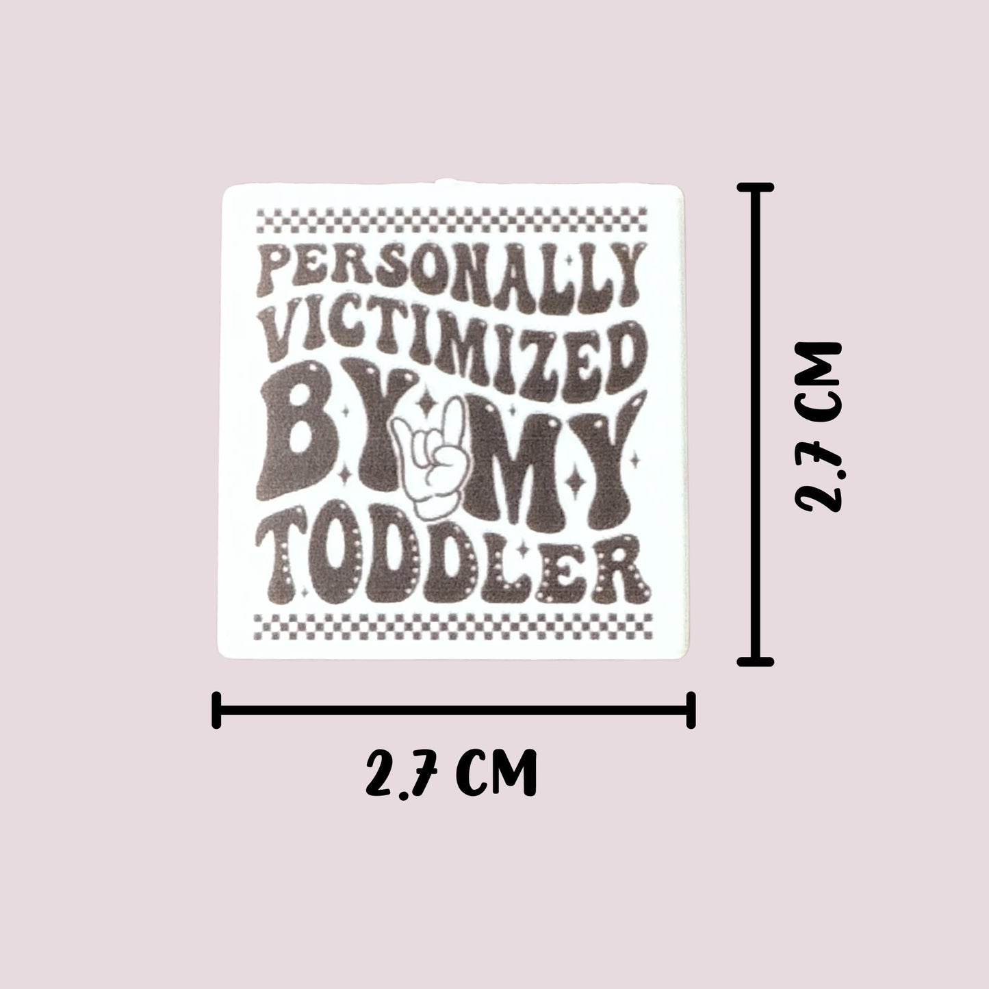 Personally Victimized by My Toddler Square Silicone Focal Bead 12pk 2.7cm for Beadable Pen Keychain Mama Bear Freshie Hanger