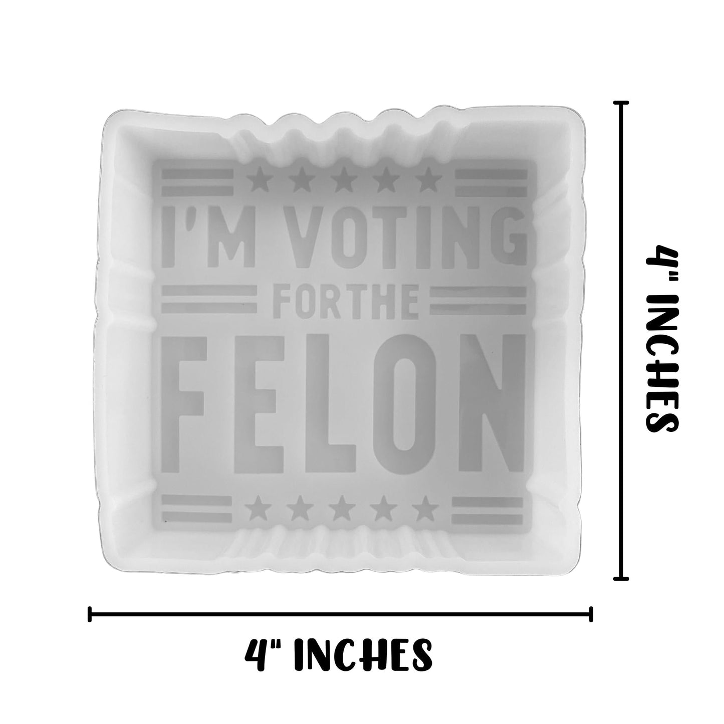I’m Voting for The Felon Trump 2024 Car Freshie Silicone Mold 4x4x0.8” Republican MAGA for President Politics Vance Aroma Beads Oven Safe