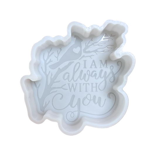 I Am Always with You Cardinal Silicone Mold