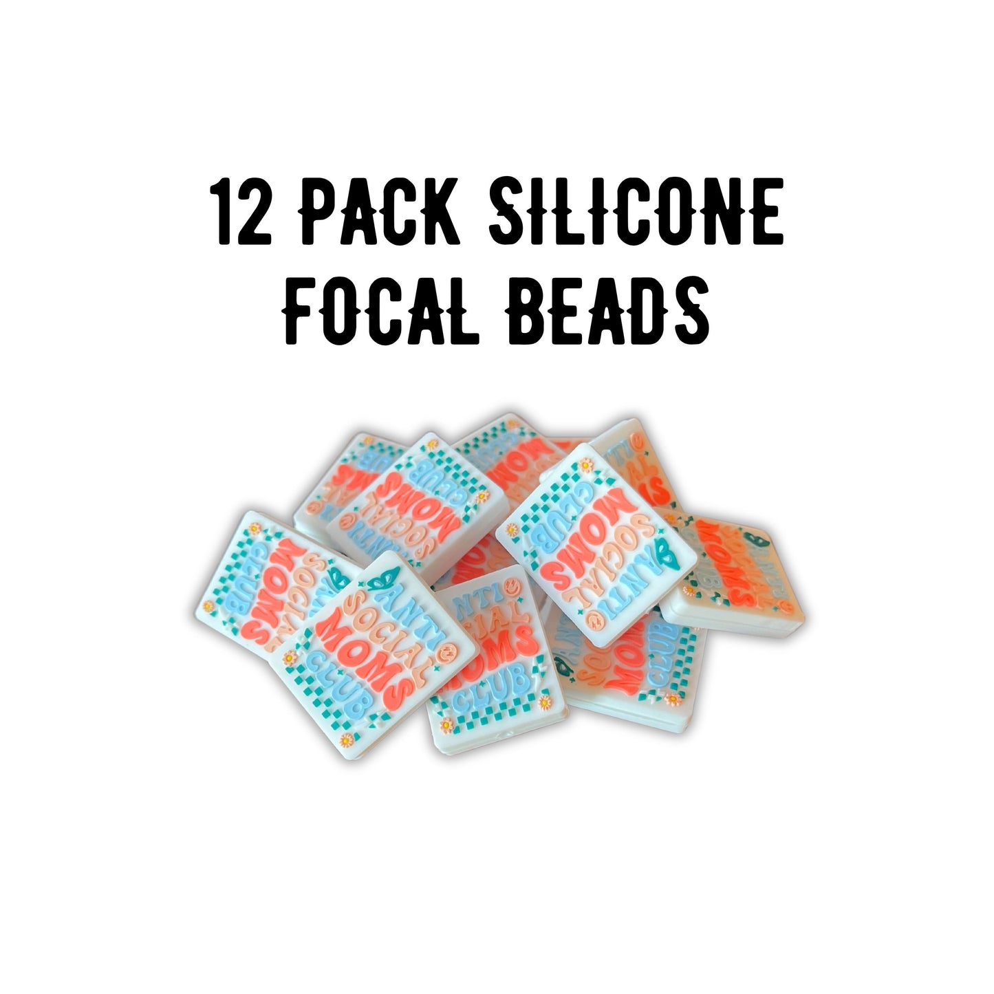 Antisocial Mom’s Club Silicone Focal Bead 12pk