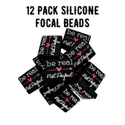 Be Real Not Perfect Silicone Focal Bead | 12 Pack