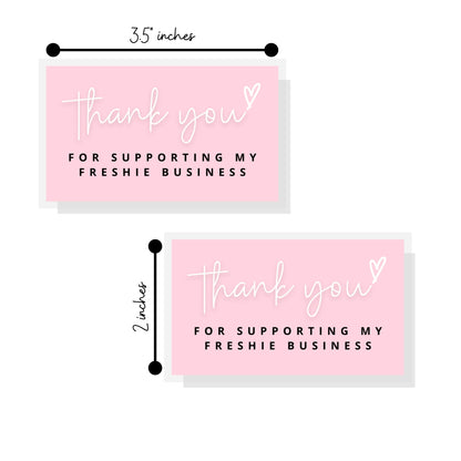 Thank You for Supporting My Freshie Business Cards | 2x3.5" inches Business Card