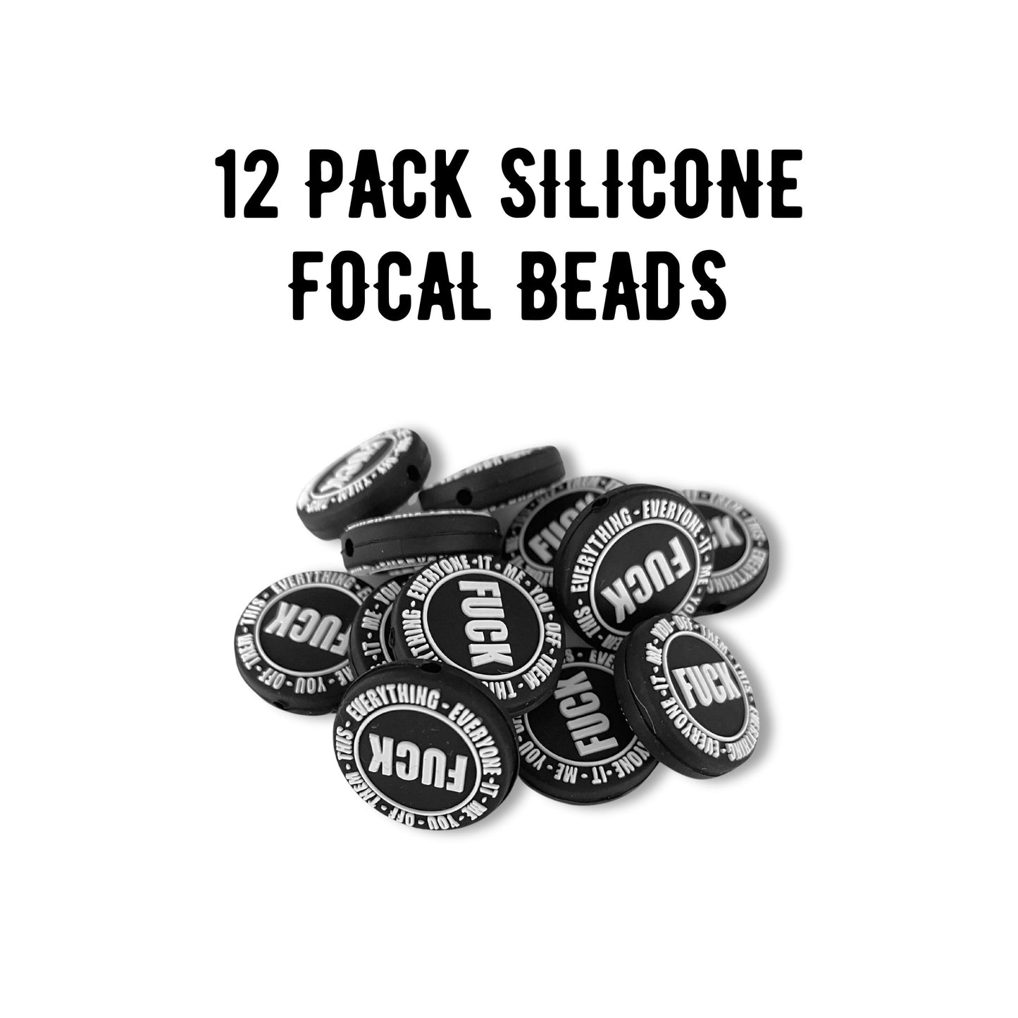 Fuck Me It Everyone Everything Silicone Focal Bead | 12pk