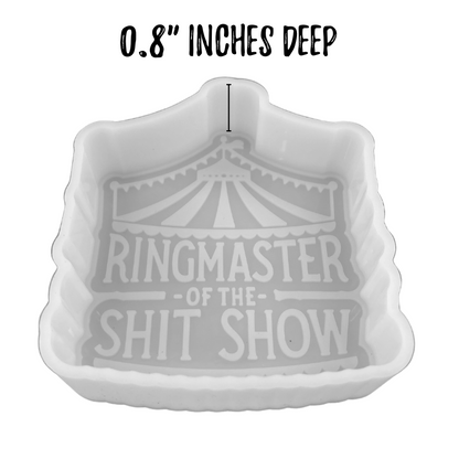 Ringmaster of This Shit Show Silicone Mold