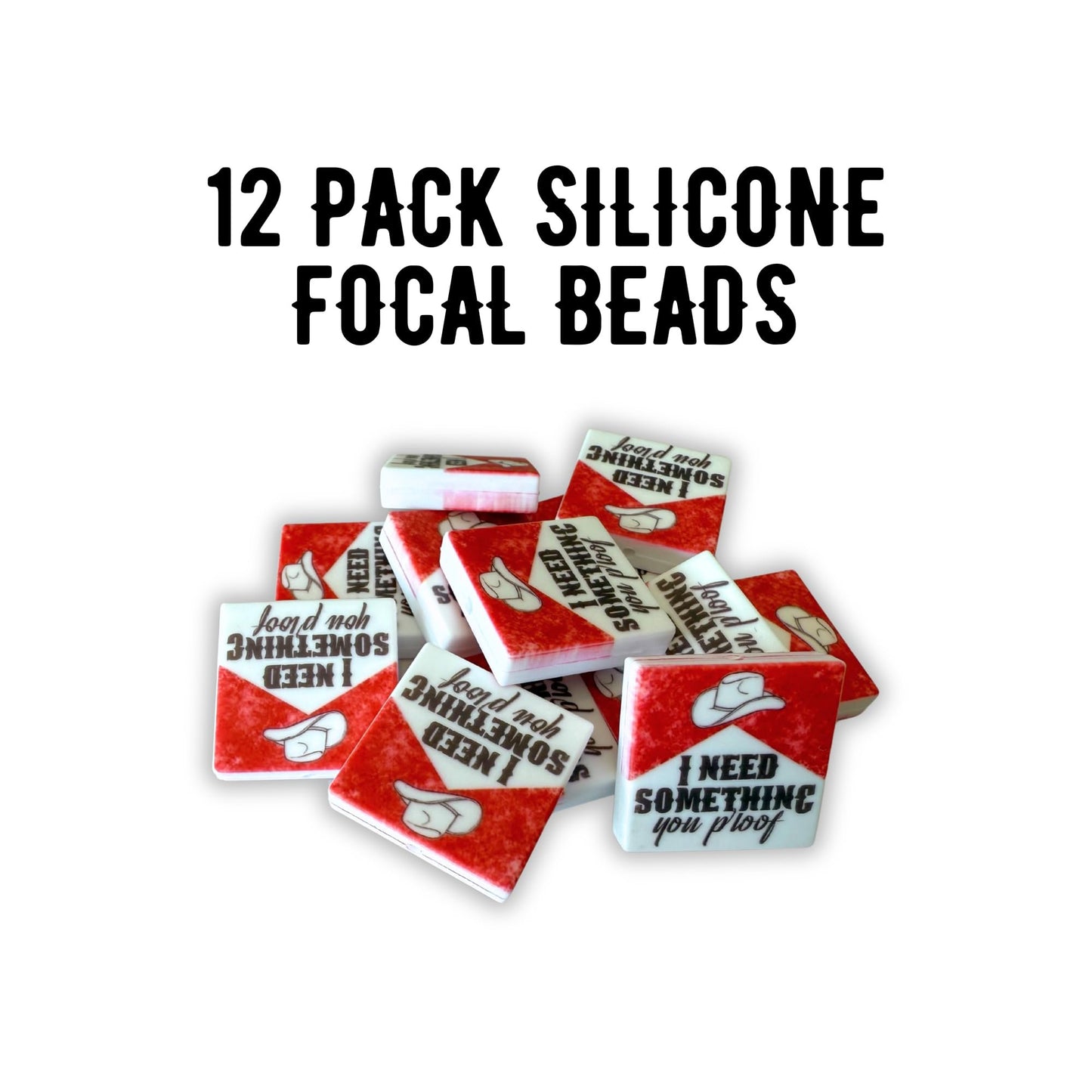 I Need Something You Proof Square Silicone Focal Bead 12pk 2.7cm Cigarette Pack Killer Cowboy Hat Morgan Song Lyric Quotes Country Music Famous Whiskey Bottle Freshie Beadable