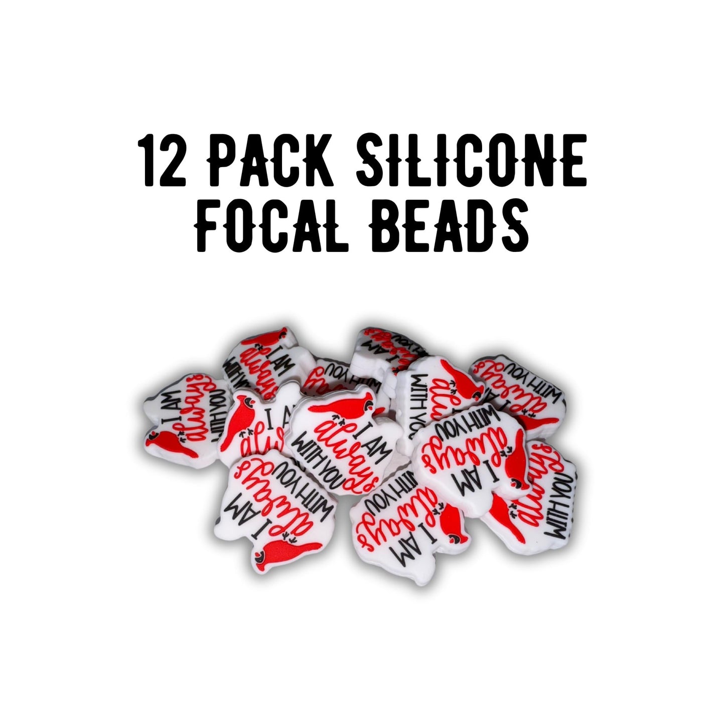 I Am Always with You Red Cardinal 12pk 3cm Silicone Focal Bead in Memory Bird Nature Charm for Beadable Pens Freshie Hangers Keychains DIY