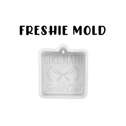 Girl Math Social Club Silicone Freshie Mold 3.5x3.5” Sarcastic Car Freshener Aroma Beads Hot Girl Hit Curbs Funny Humor Quote