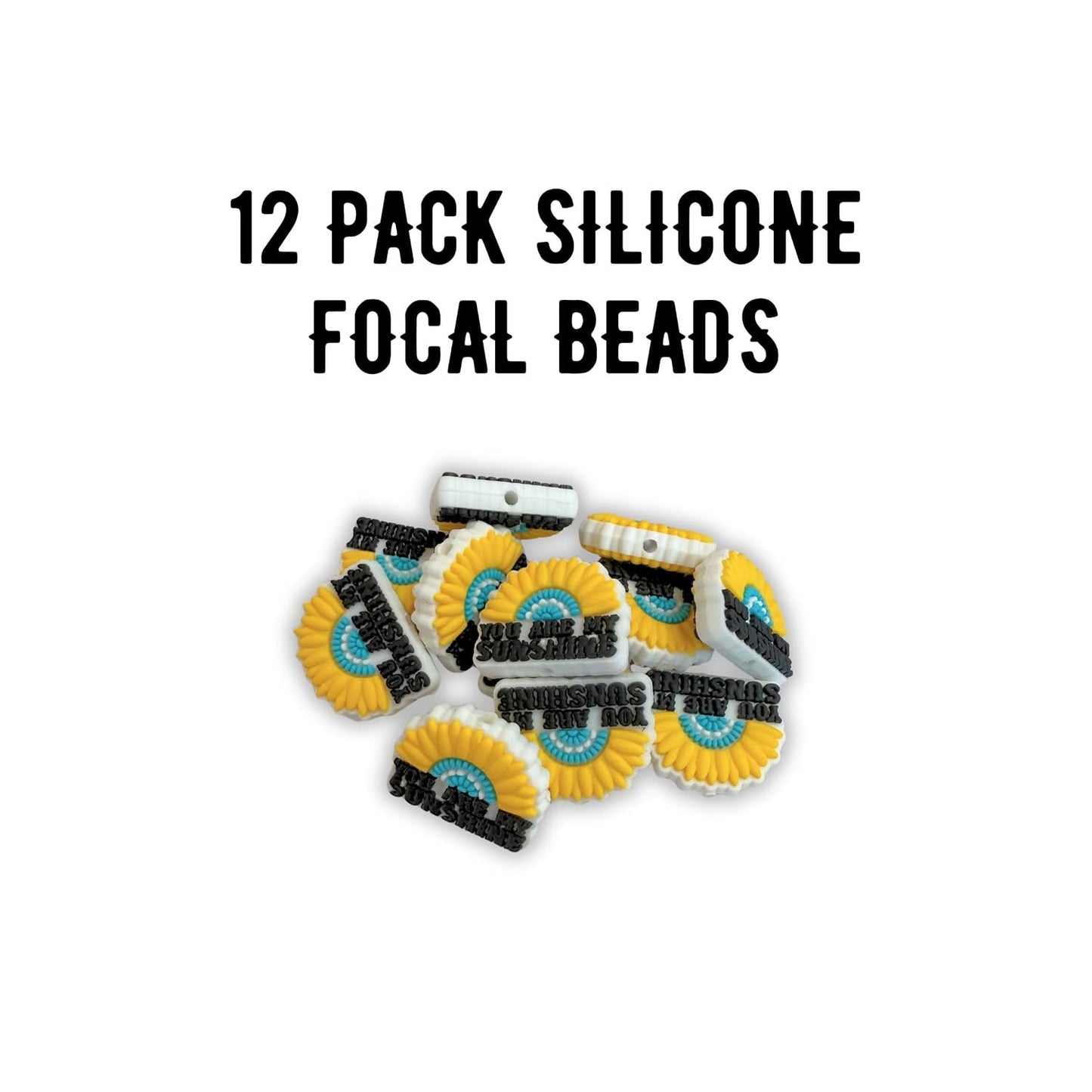 You Are My Sunshine Focal Bead Silicone Sunflower 12pk 1.2x0.95” Teal Turquoise Beadable Pen Bulk  Phrase Saying DIY Charm Keychain