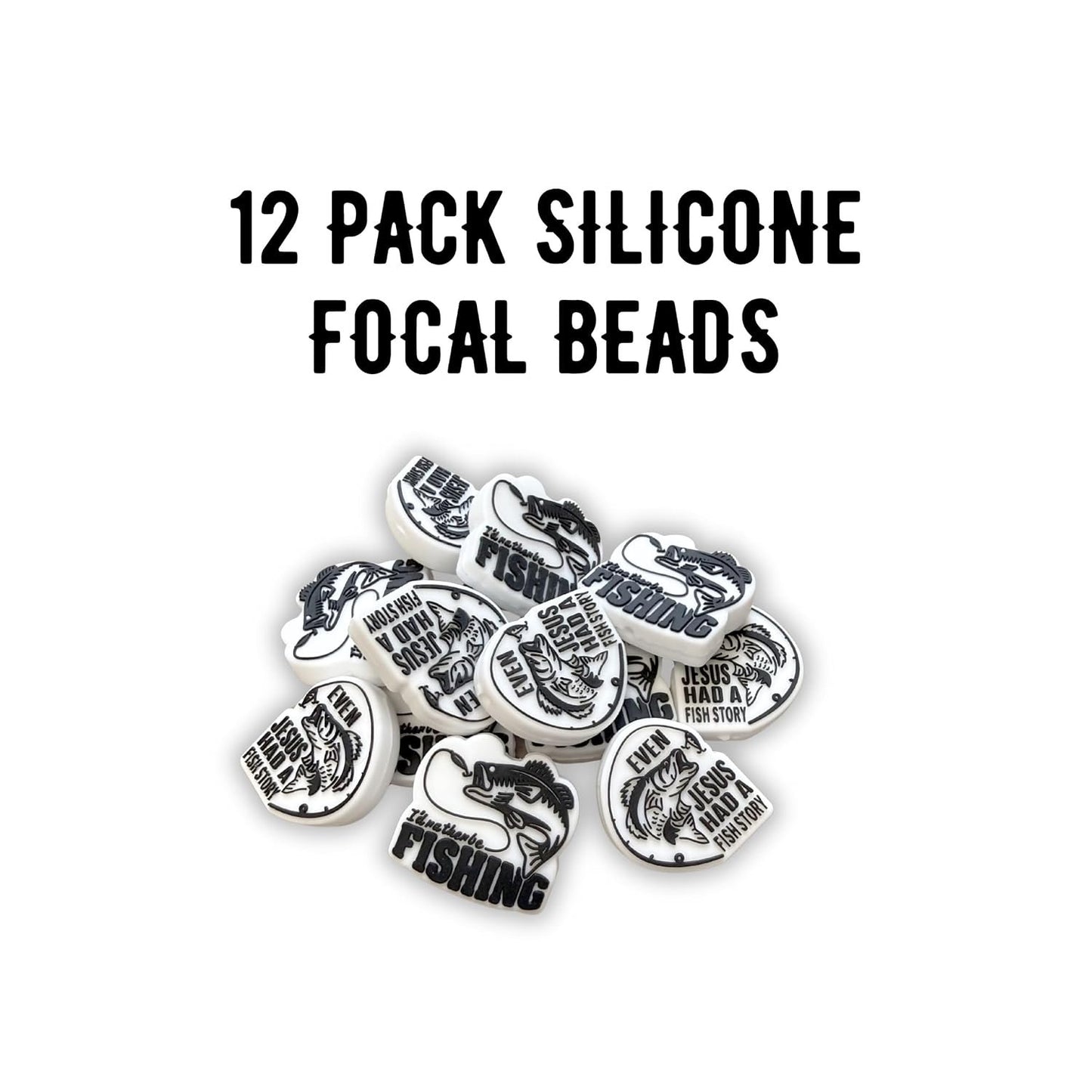 Even Jesus Had a Fishing Story and I’d Rather Be Fishing Silicone Focal Bead 12pk 6 Each Design Manly Bible Verse Beadable Pen Faith Christian